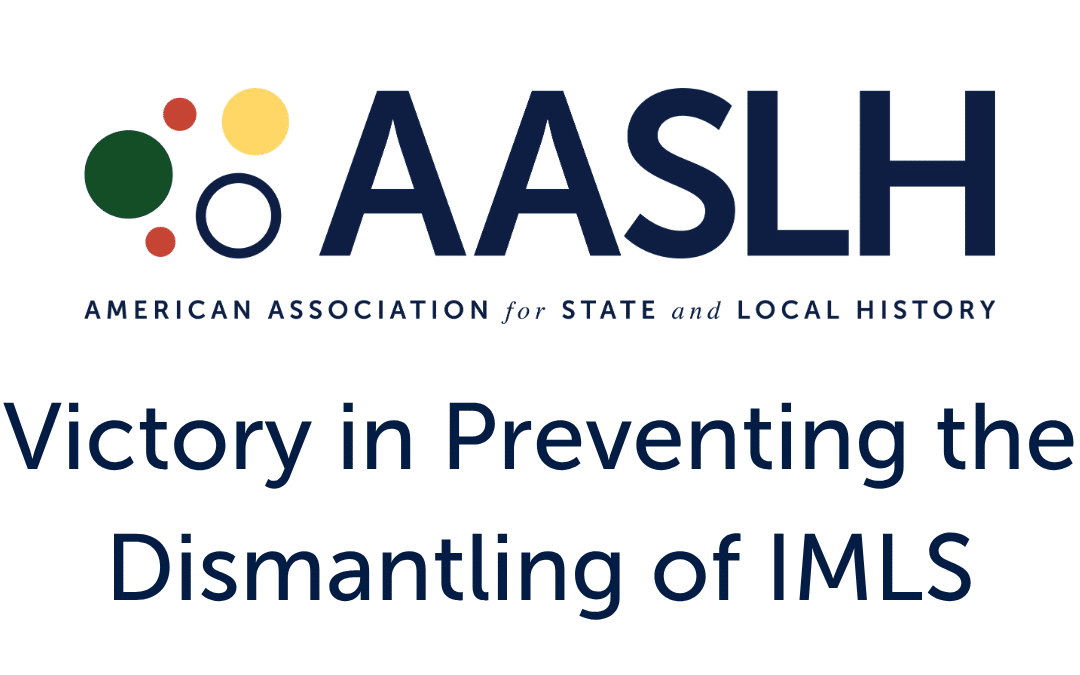 Victory in Preventing the Dismantling of IMLS