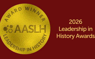Announcing the AASLH 2026 Leadership in History Award Winners