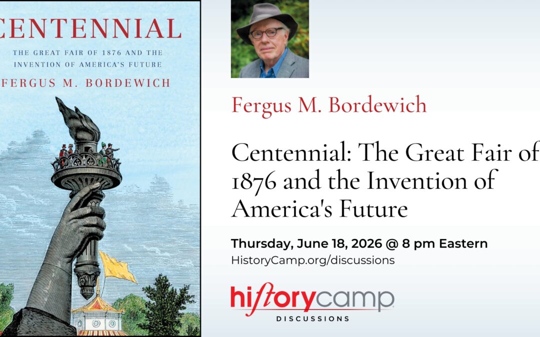Fergus Bordewich — Centennial: The Great Fair of 1876 and the Invention of America’s Future