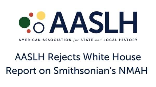 AASLH Rejects White House Report on Smithsonian’s NMAH