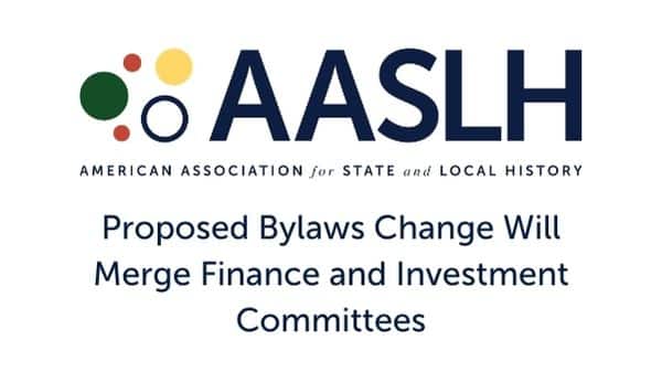 Proposed Changes to AASLH Bylaws