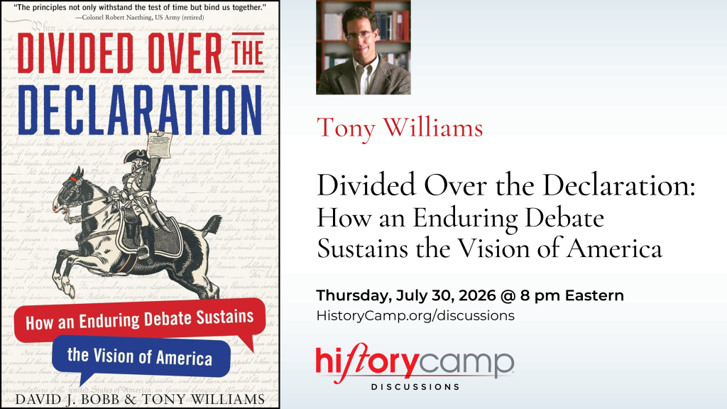 Tony Williams — Divided Over the Declaration: How an Enduring Debate Sustains the Vision of America