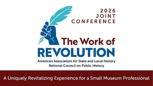 A Uniquely Revitalizing Experience for a Small Museum Professional